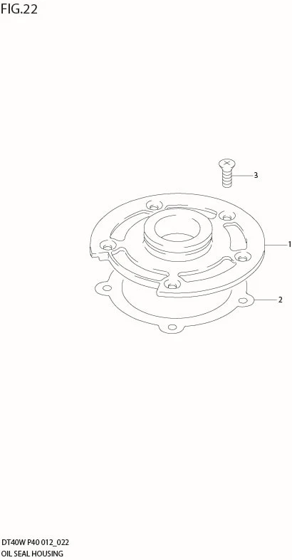 FIG 22  OIL SEAL HOUSING (DT40W P90)