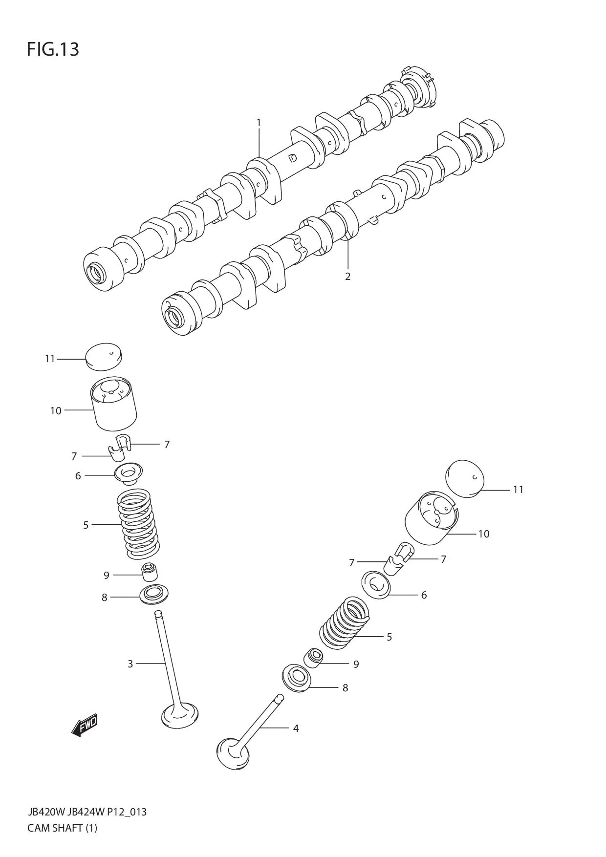 FIG.13 CAM SHAFT (JB420W)