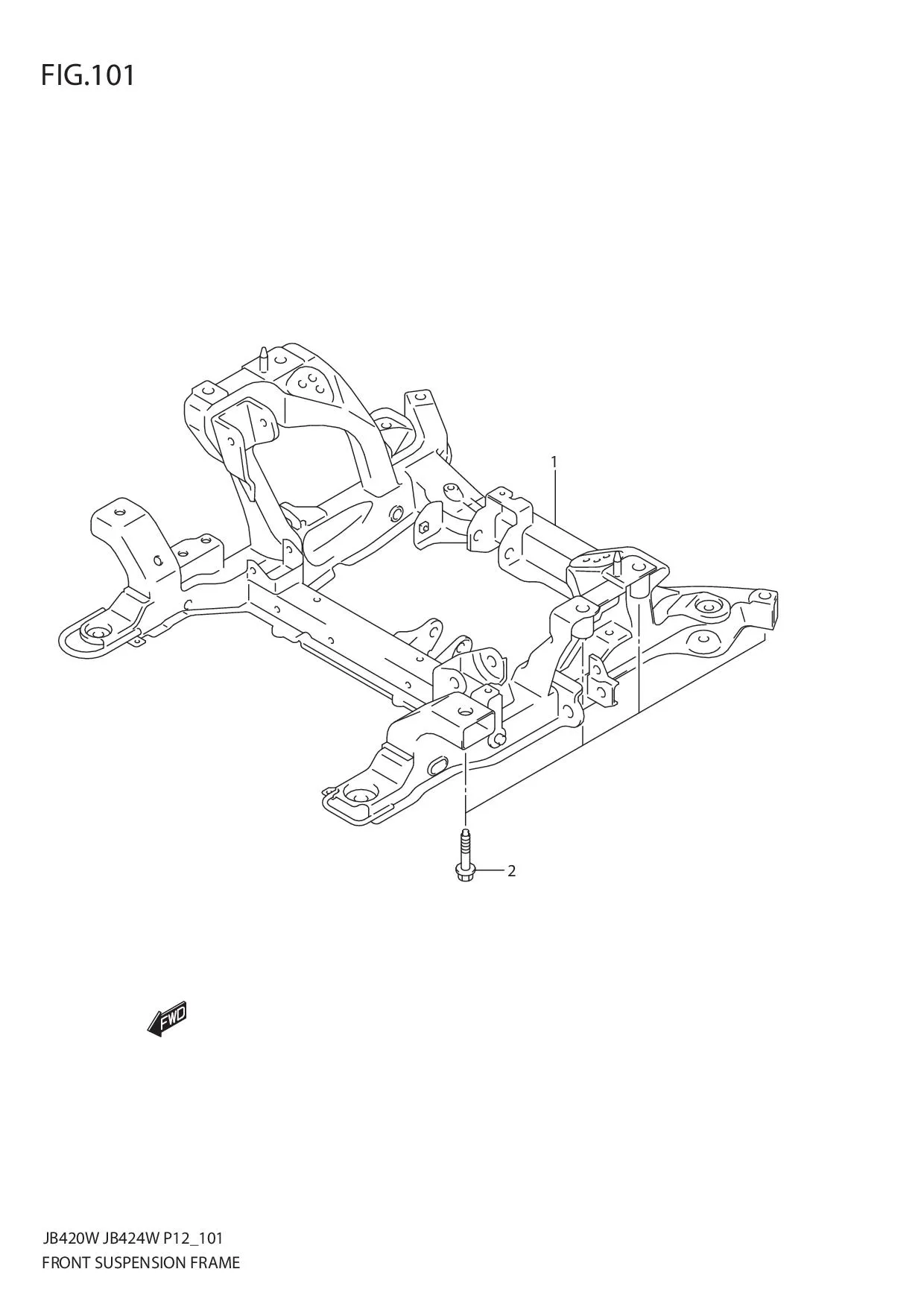 FIG.101 FRONT SUSPENSION FRAME