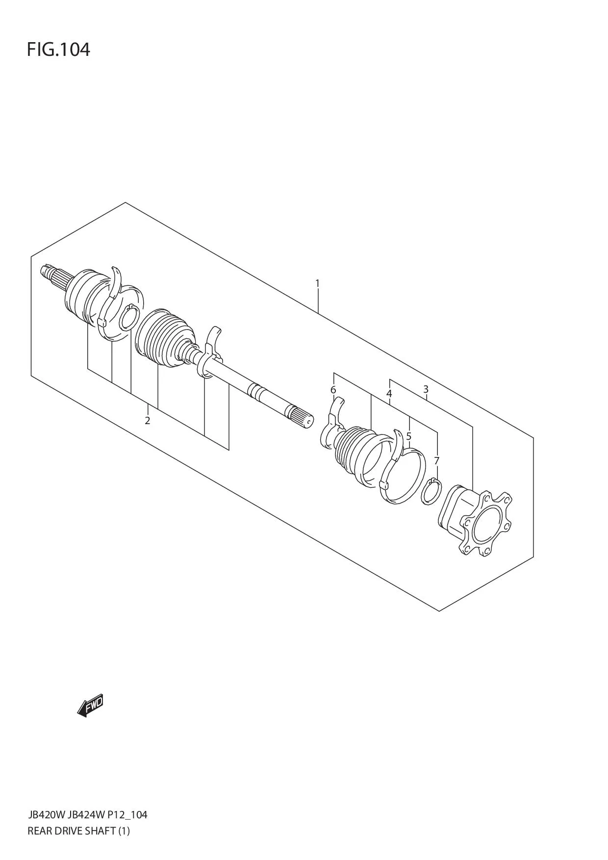 FIG.104 REAR DRIVE SHAFT (JB420W)