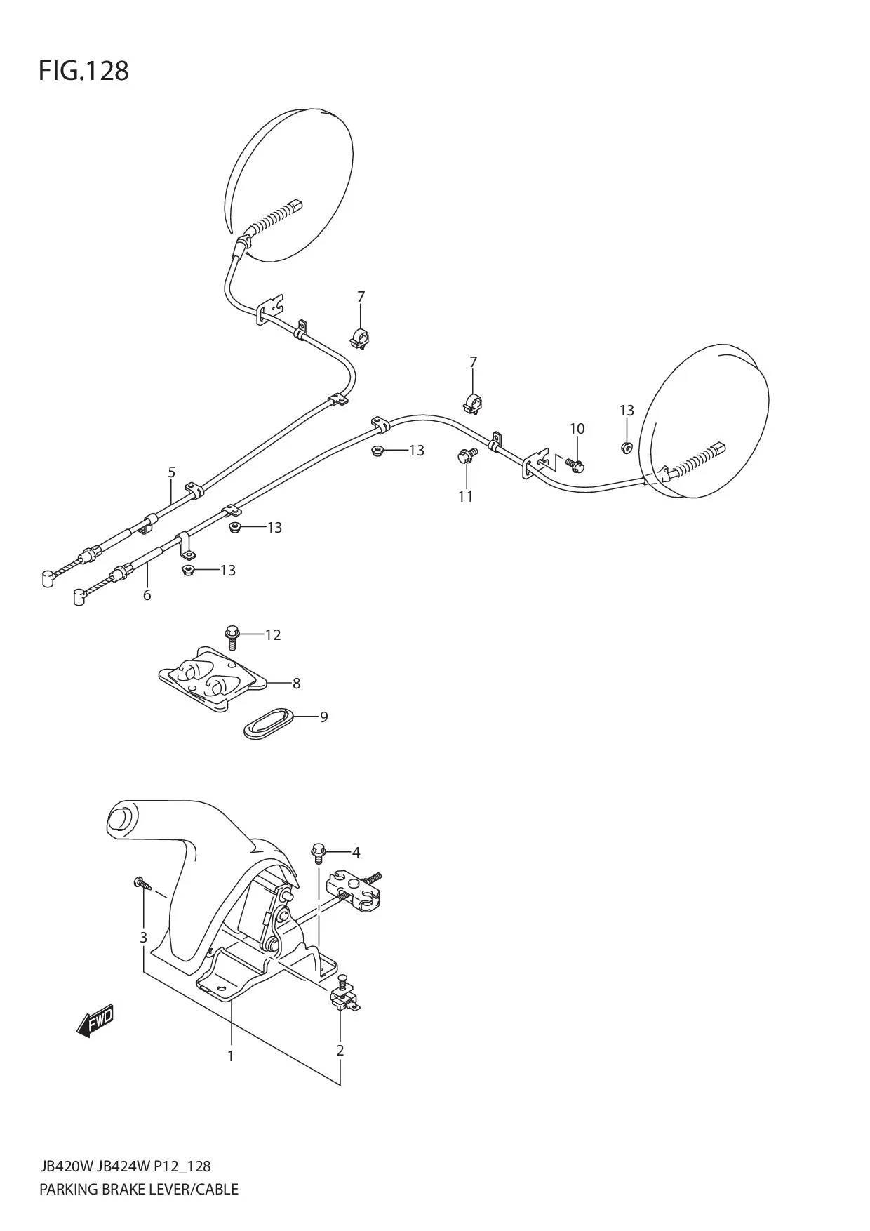 FIG.128 PARKING BRAKE LEVER/CABLE