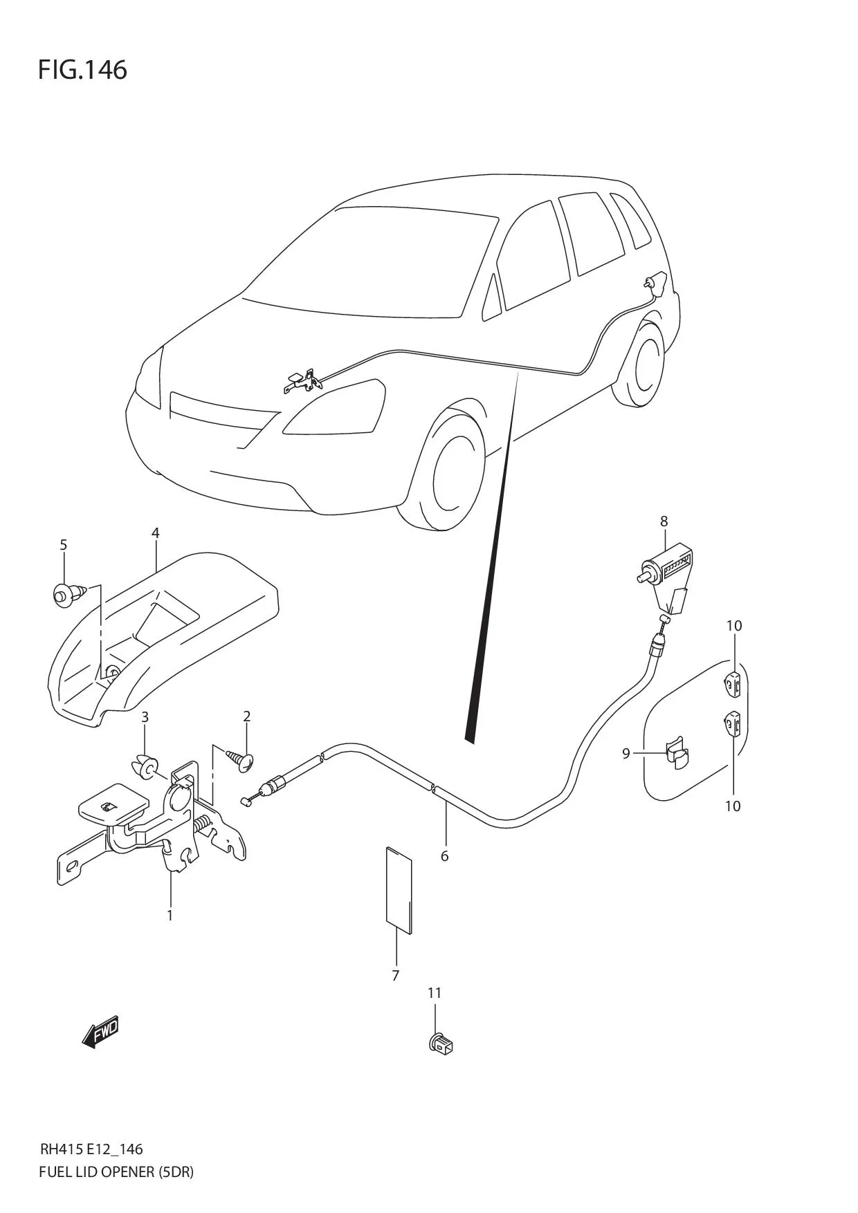 FIG.146 FUEL LID OPENER (5DR)