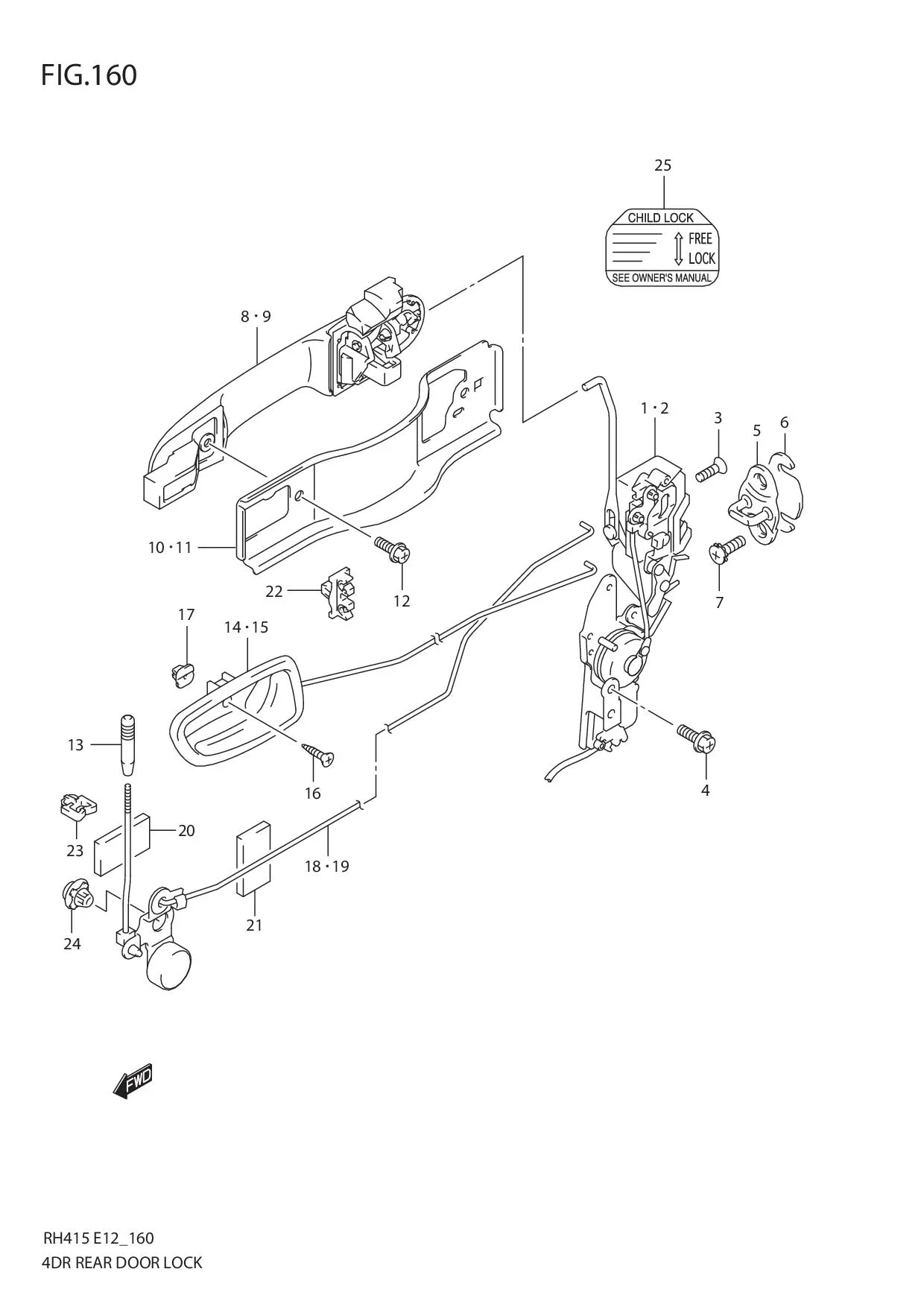 FIG.160 DR REAR DOOR LOCK