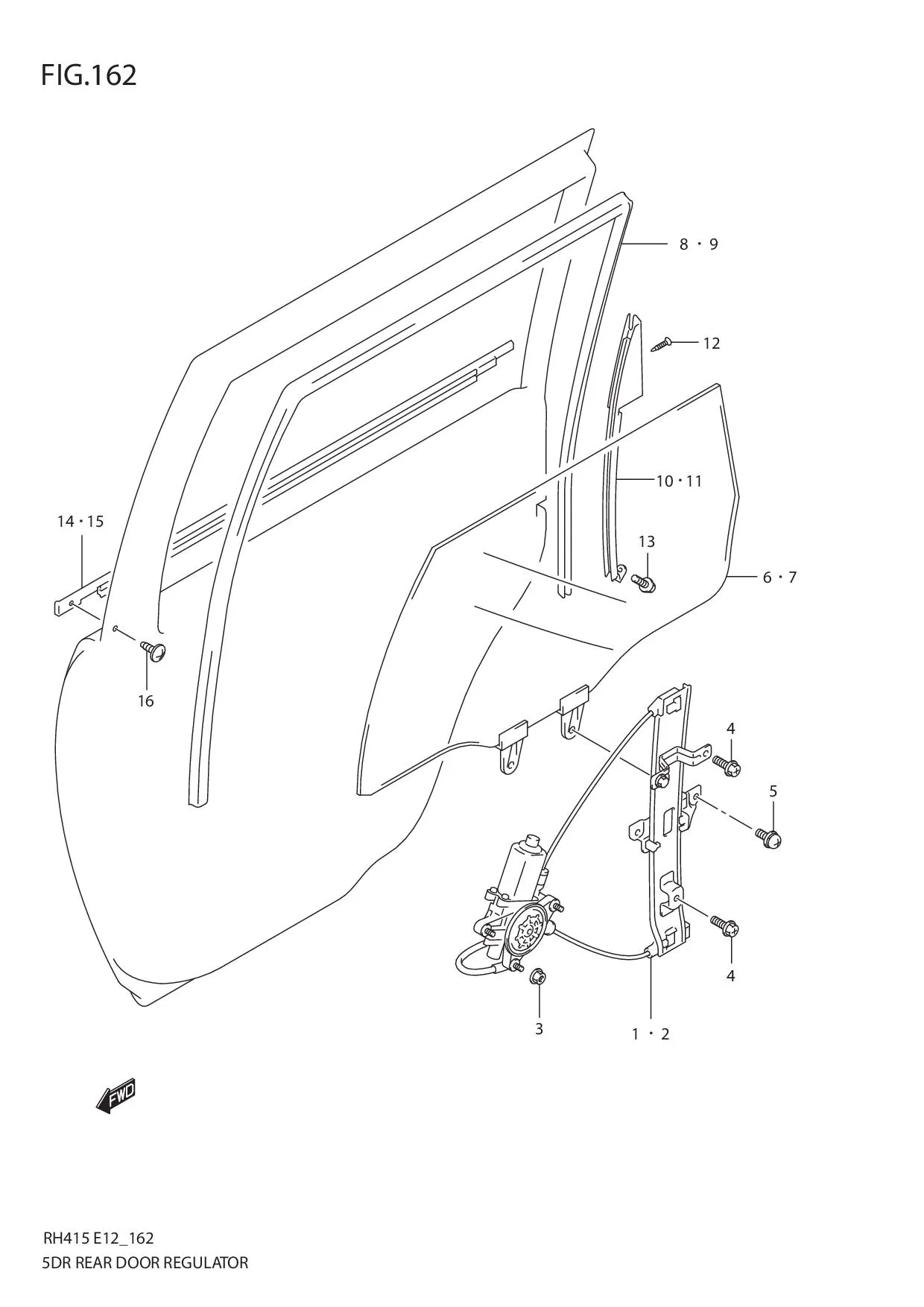 FIG.162 5DR REAR DOOR REGULATOR