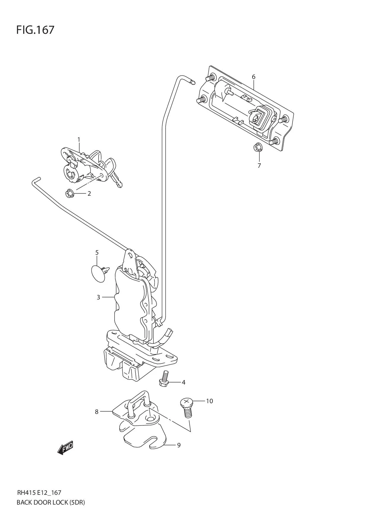 FIG.167 BACK DOOR LOCK (5DR)