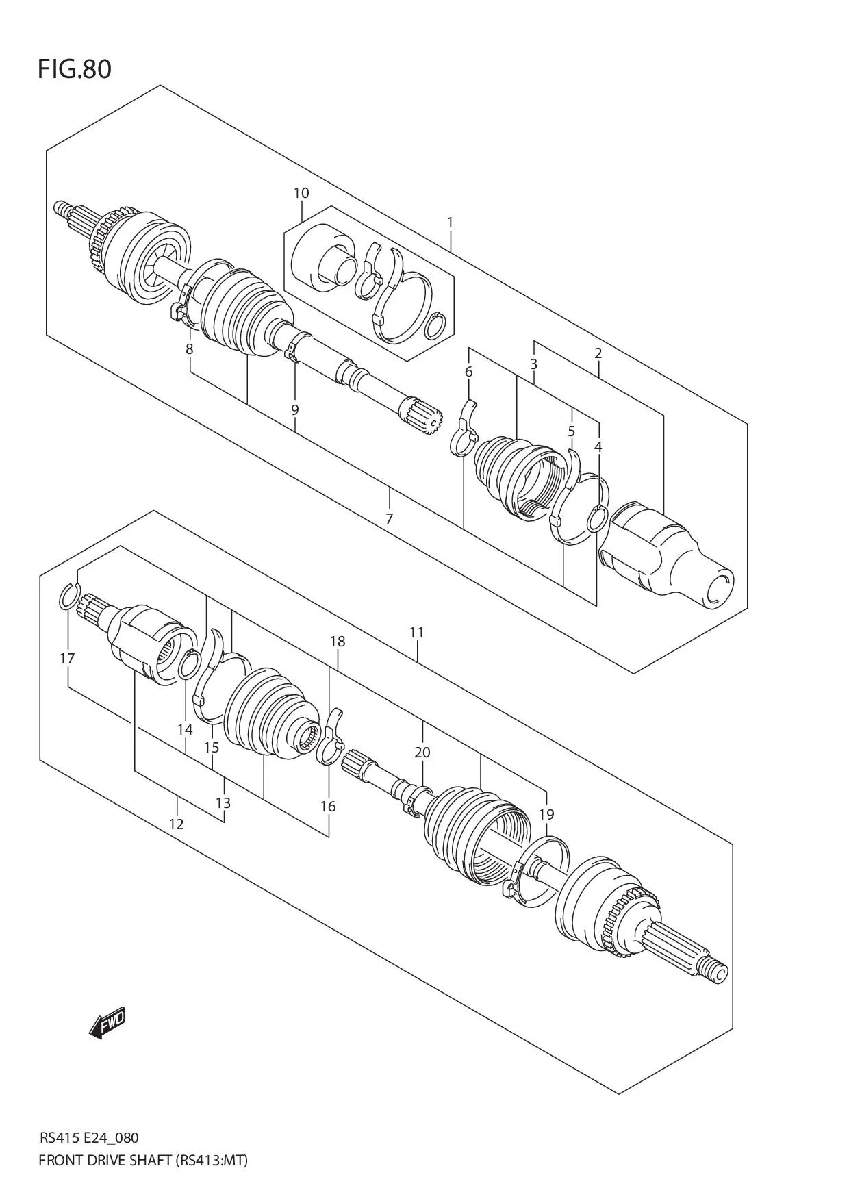 FIG.80 FRONT DRIVE SHAFT (RS413:MT)