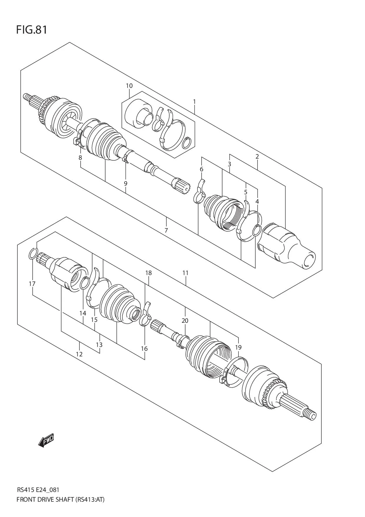 FIG.81 FRONT DRIVE SHAFT (RS413:AT)