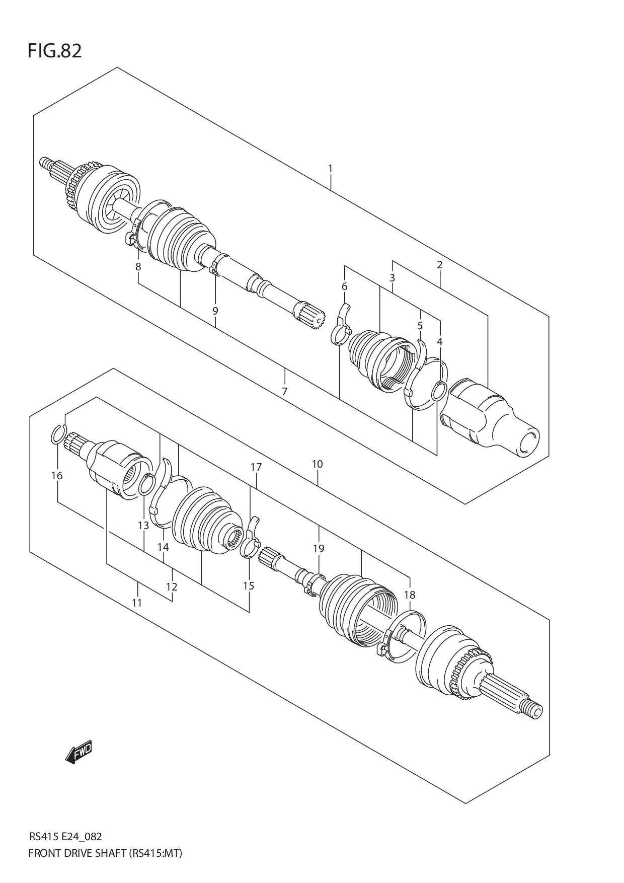 FIG.82 FRONT DRIVE SHAFT (RS415:MT)