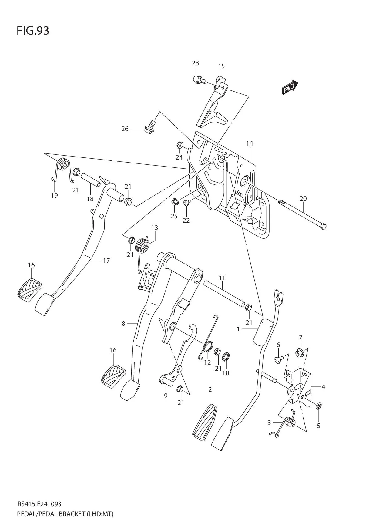 FIG.93 PEDAL/PEDAL BRACKET (LHD:MT)