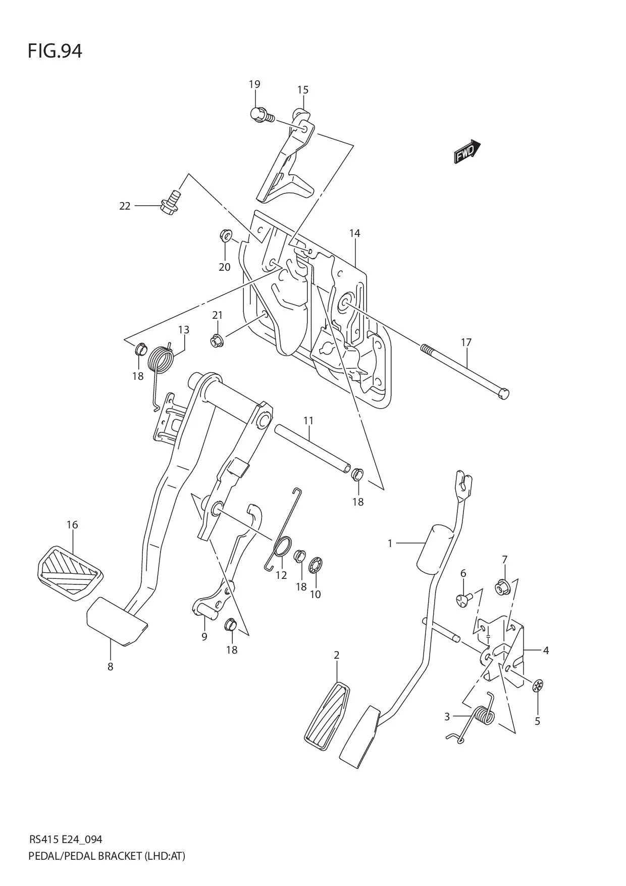 FIG.94 PEDAL/PEDAL BRACKET (LHD:AT)