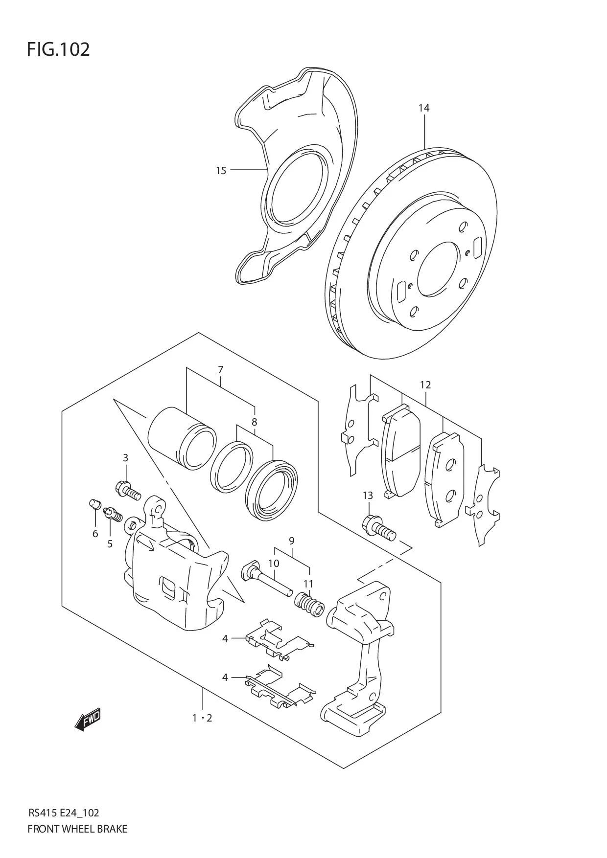 FIG.102 FRONT WHEEL BRAKE