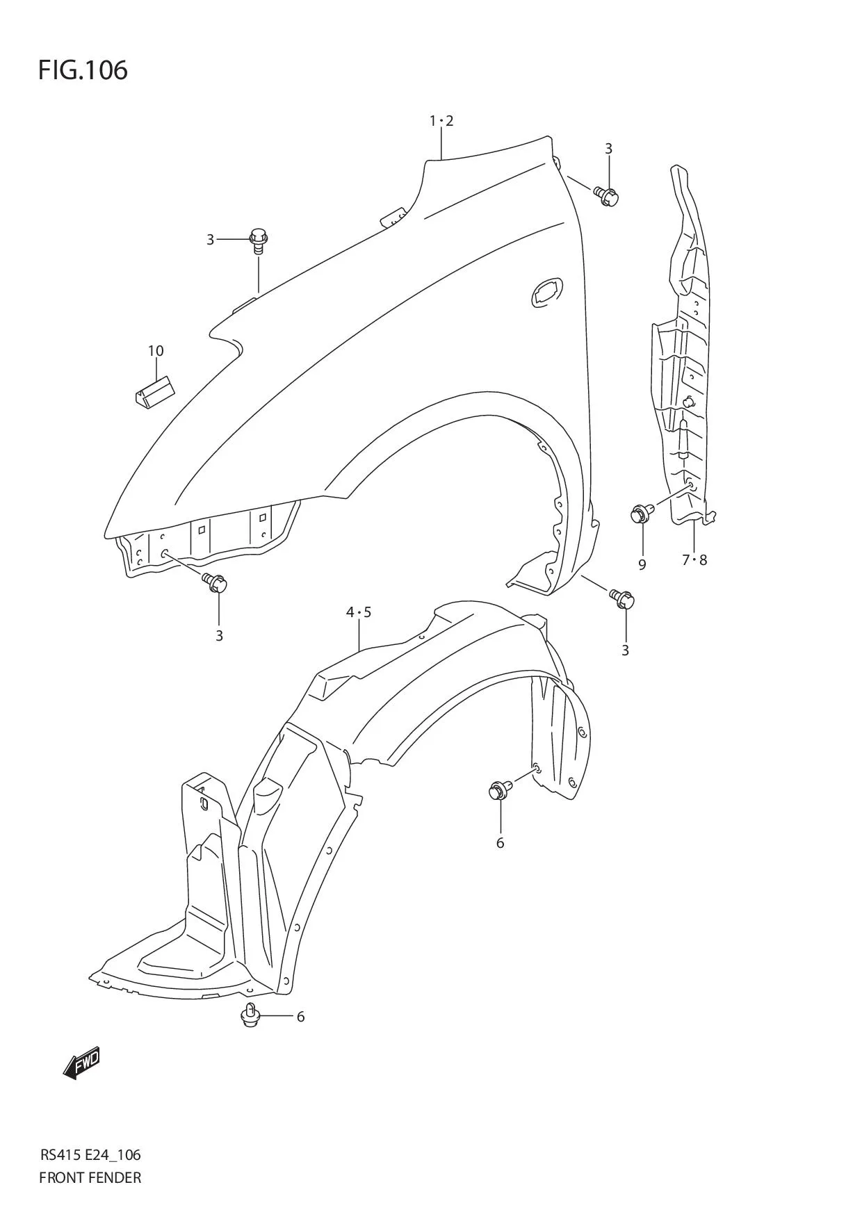 FIG.106 FRONT FENDER