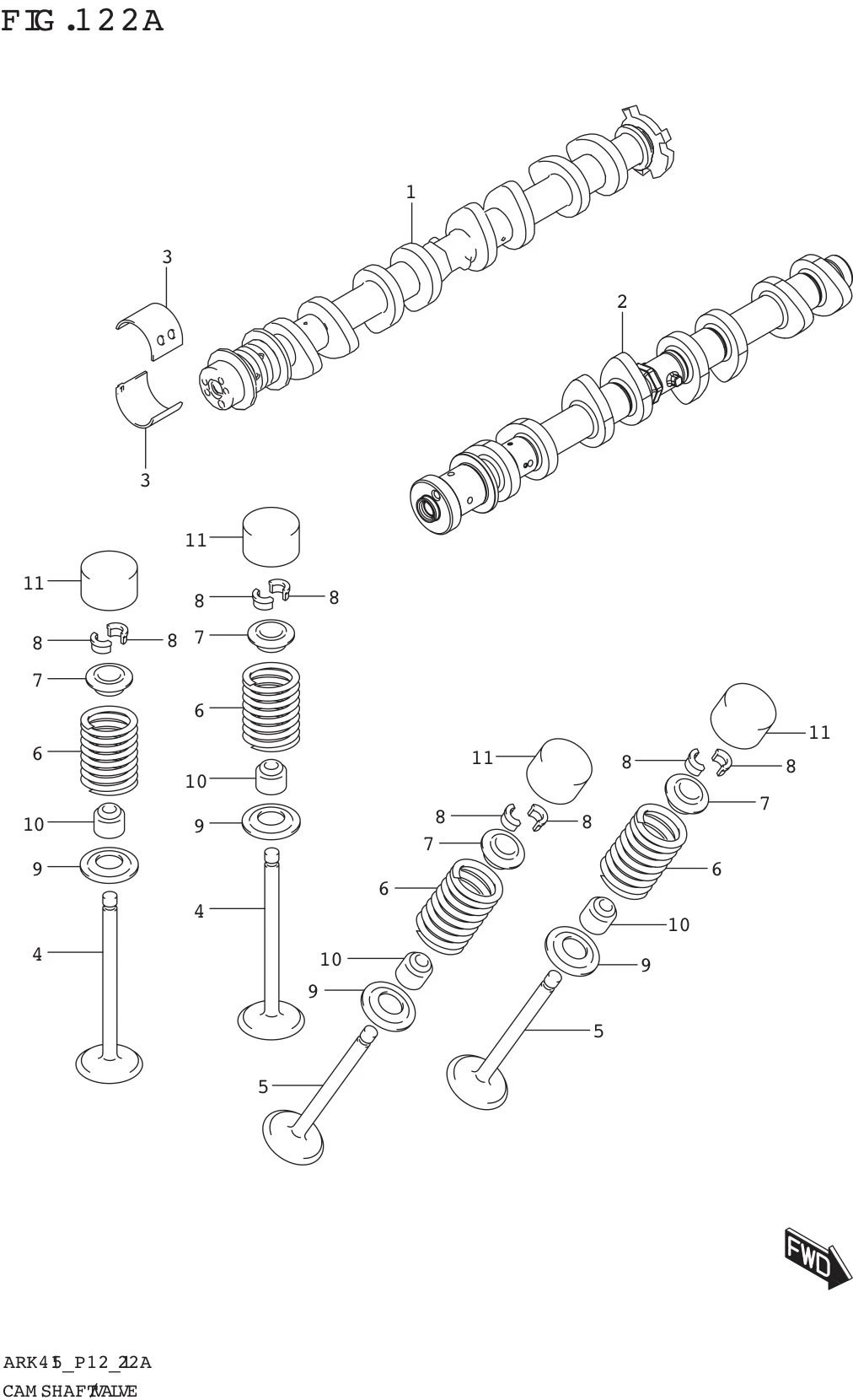 FIG. 122A CAM SHAFT/VALVE