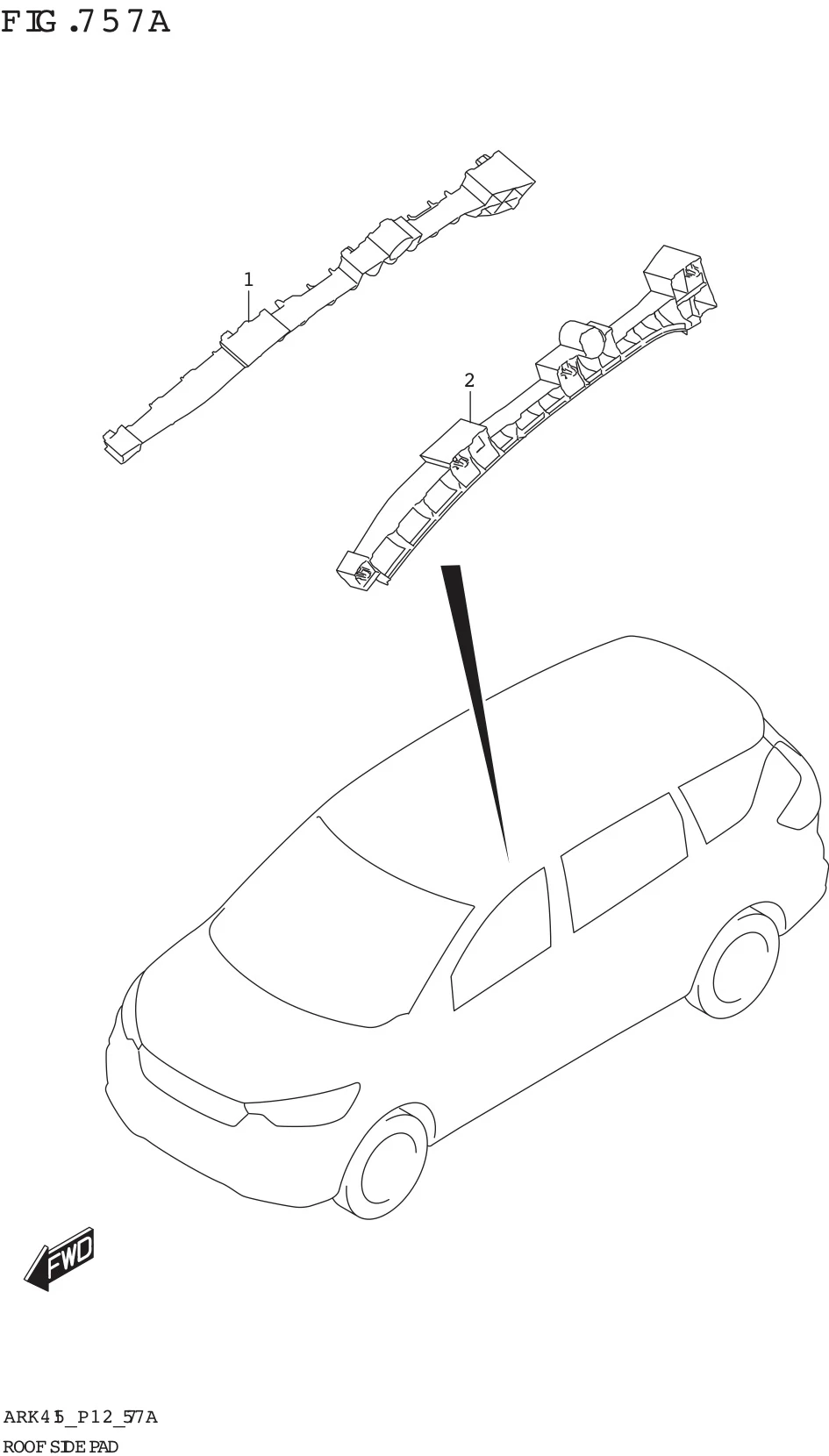 FIG. 757A ROOF SIDE PAD