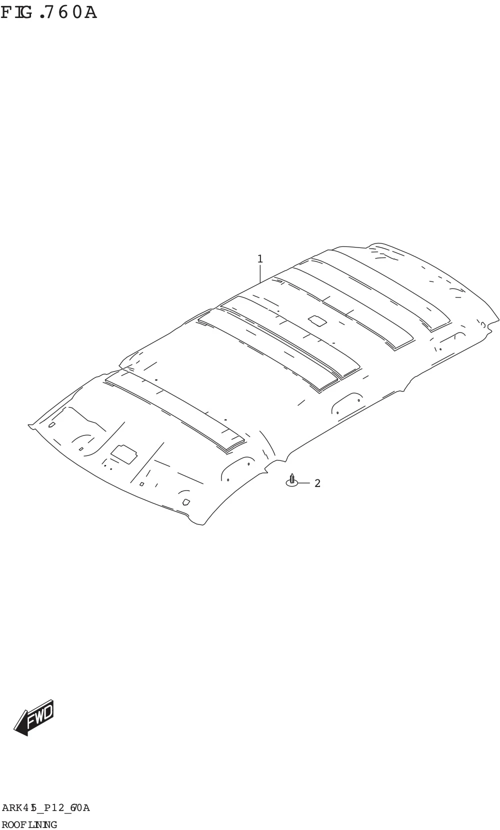 FIG. 760A ROOF LINING