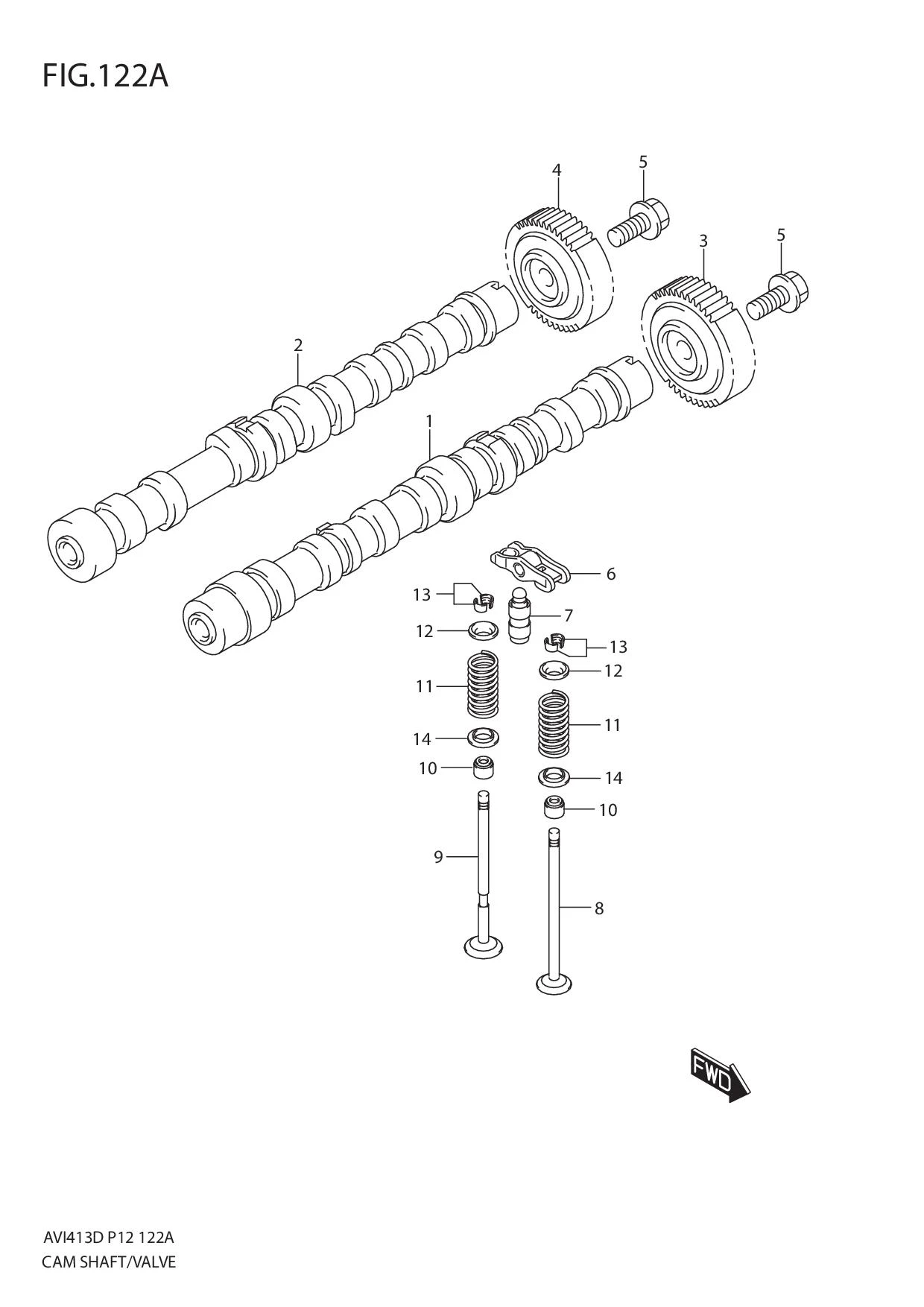 FIG.122A CAM SHAFT/VALVE