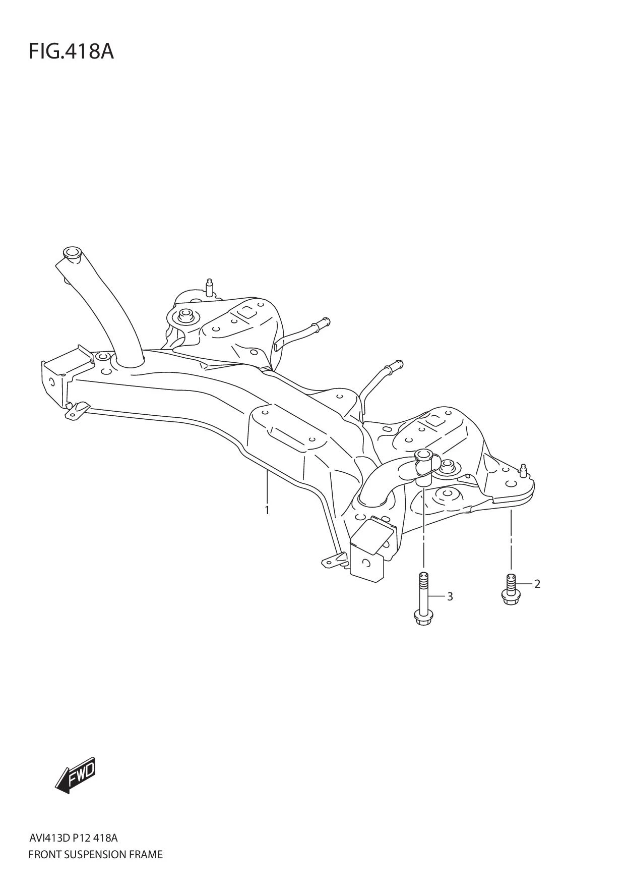 FIG.418A FRONT SUSPENSION FRAME