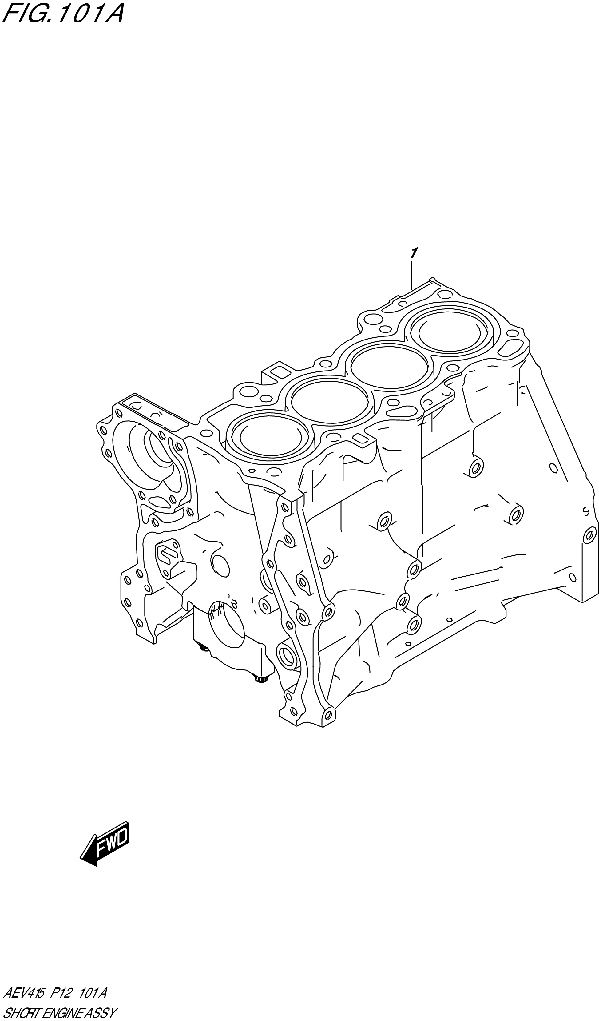 FIG. 101A SHORT ENGINE ASSY