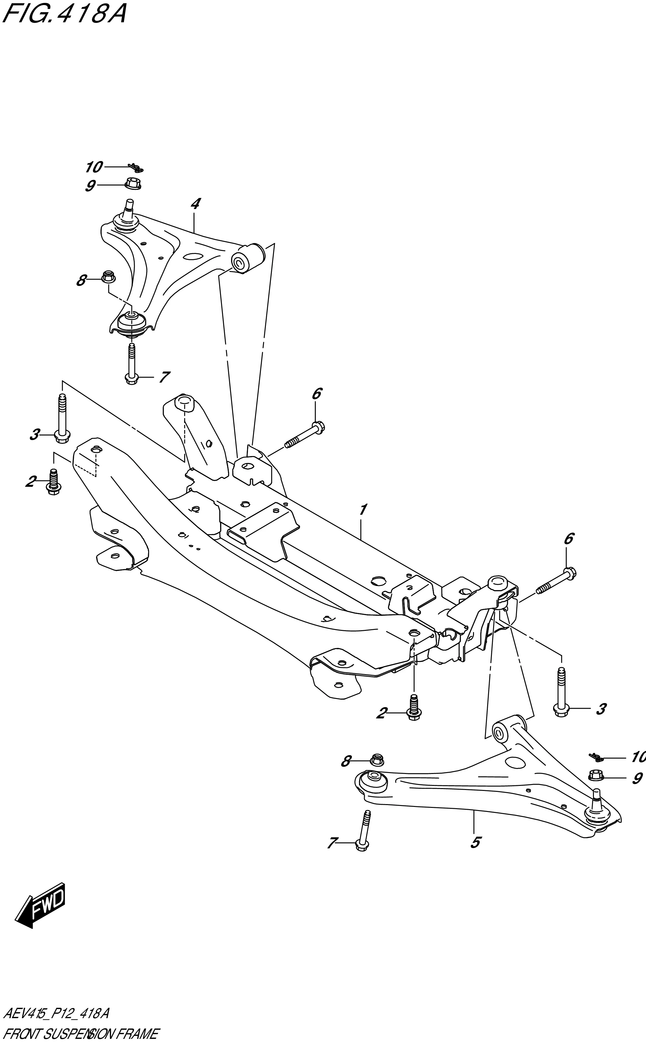 FIG. 418A - FRONT SUSPENSION FRAME