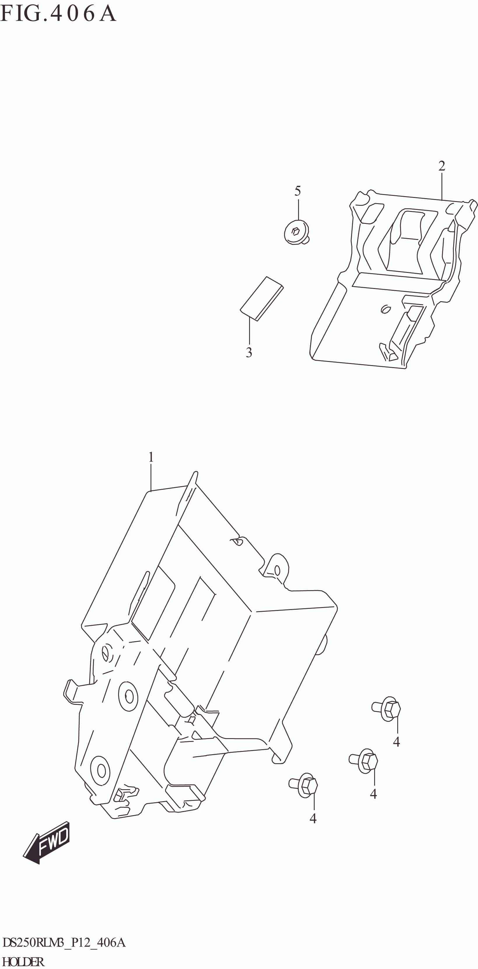 FIG. 406A HOLDER