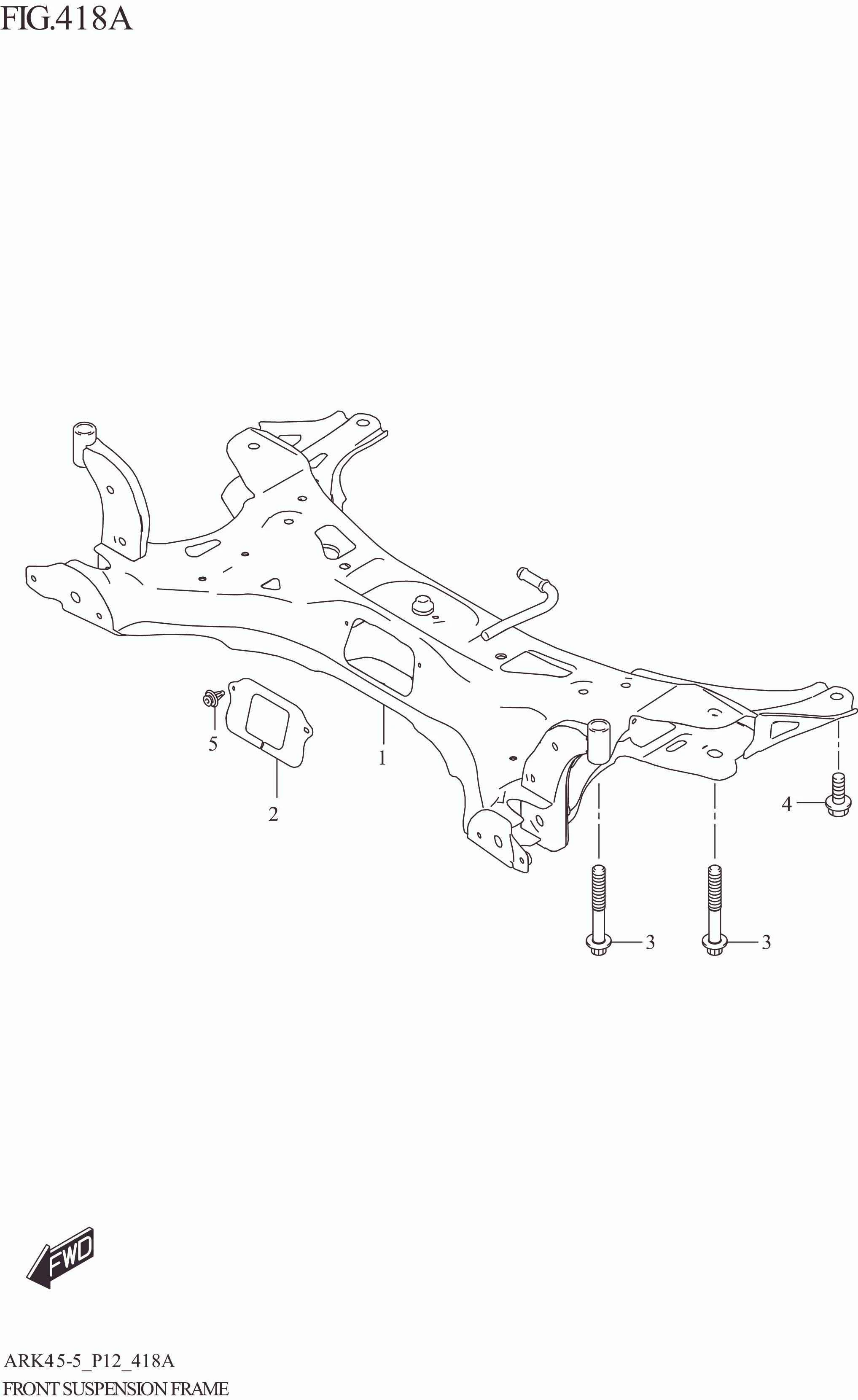 FIG. 418A FRONT SUSPENSION FRAME