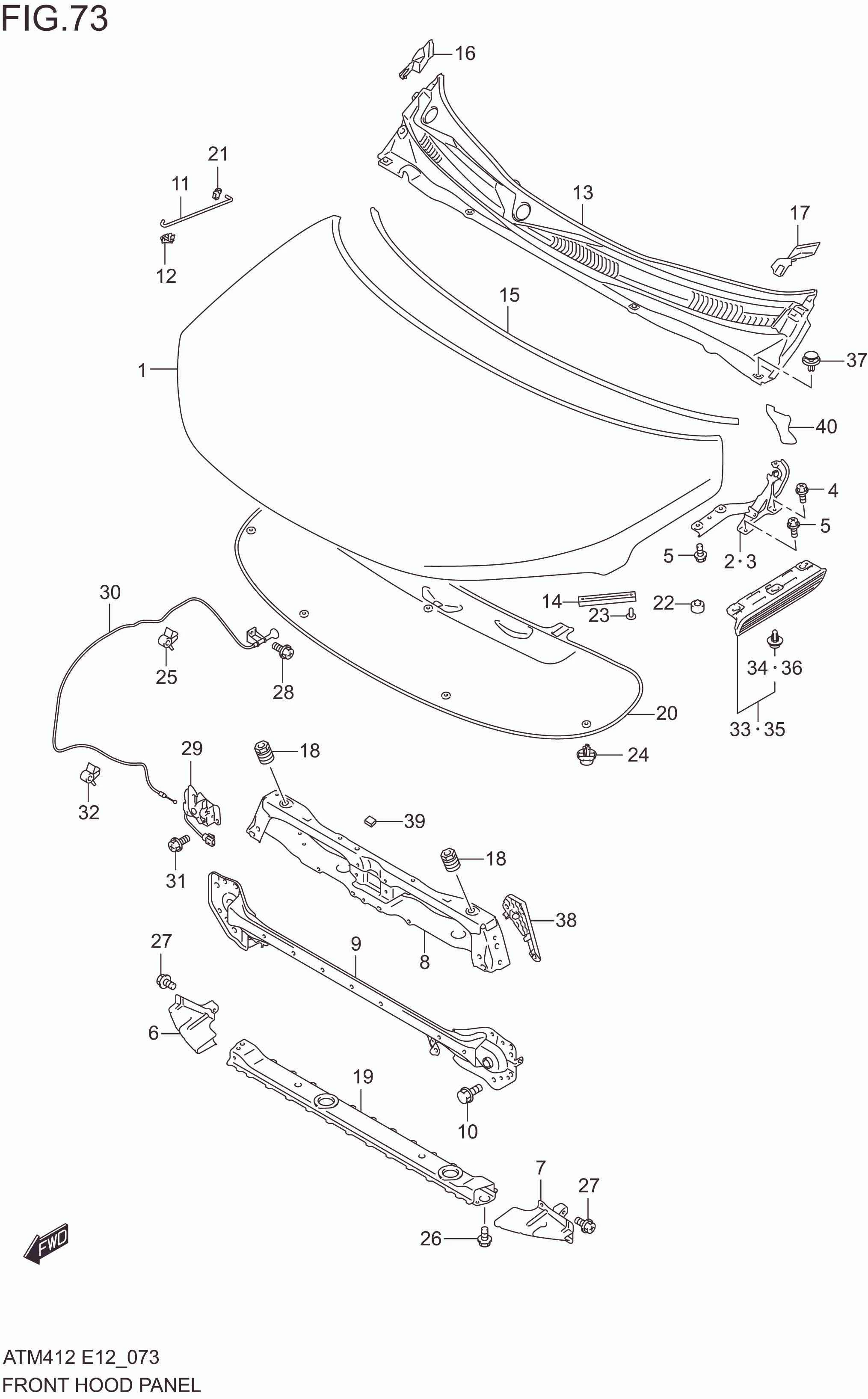 FIG. 73 FRONTHOOD PANEL