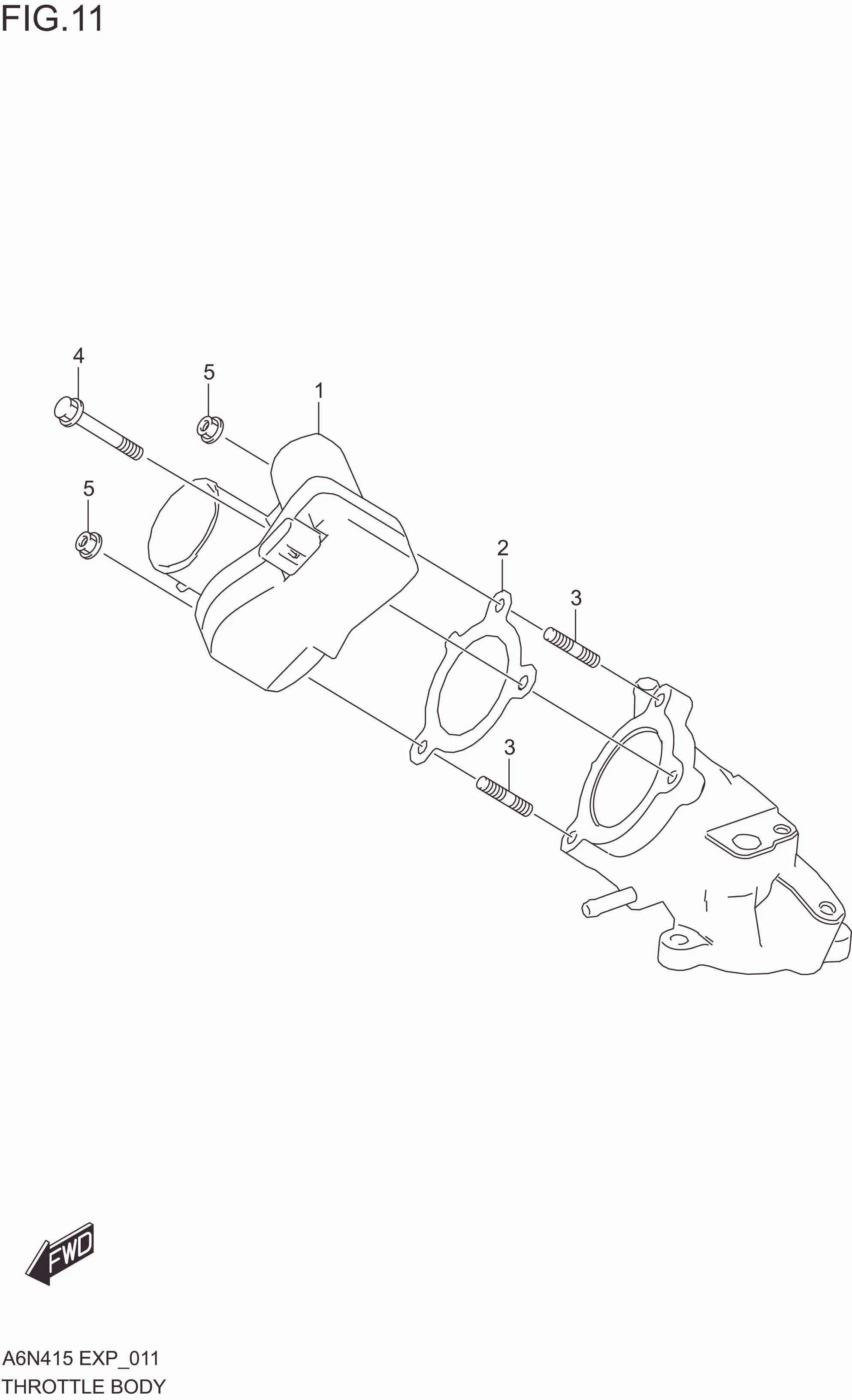 FIG. 011 THROTTLE BODY