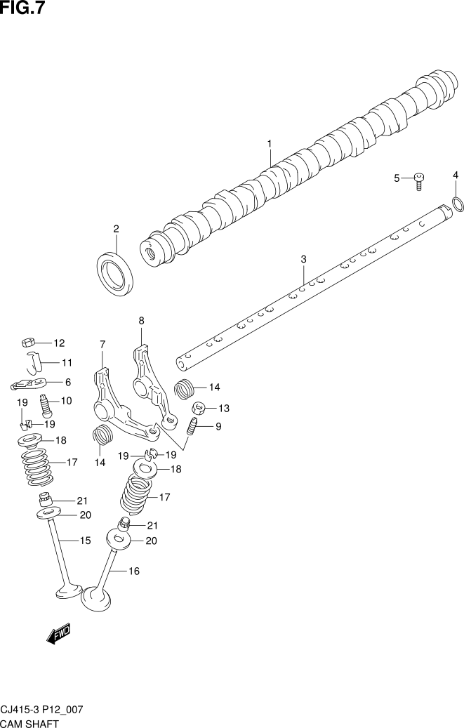 FIG.7 CAM SHAFT
