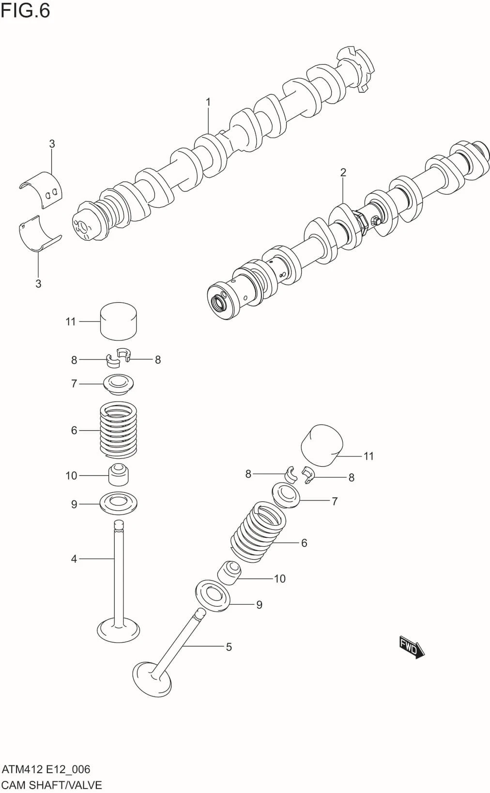 FIG.6 CAM SHAFT/VALVE