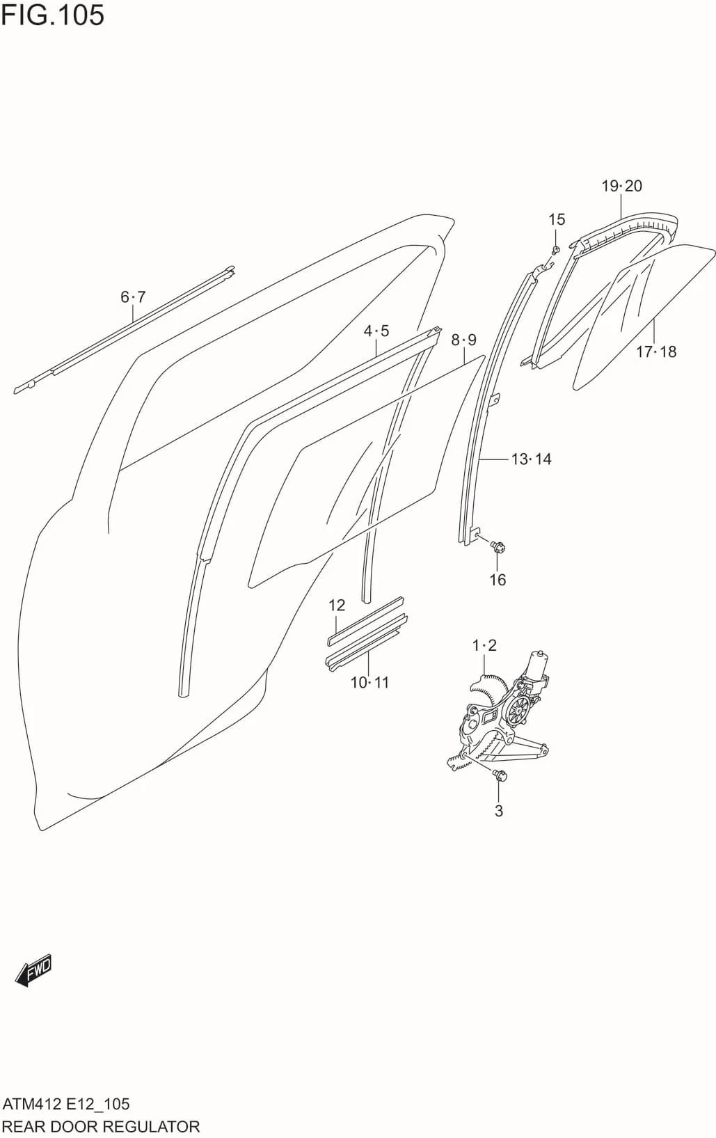 FIG.105 REAR DOOR REGULATOR (W/REAR POWER WINDOW)