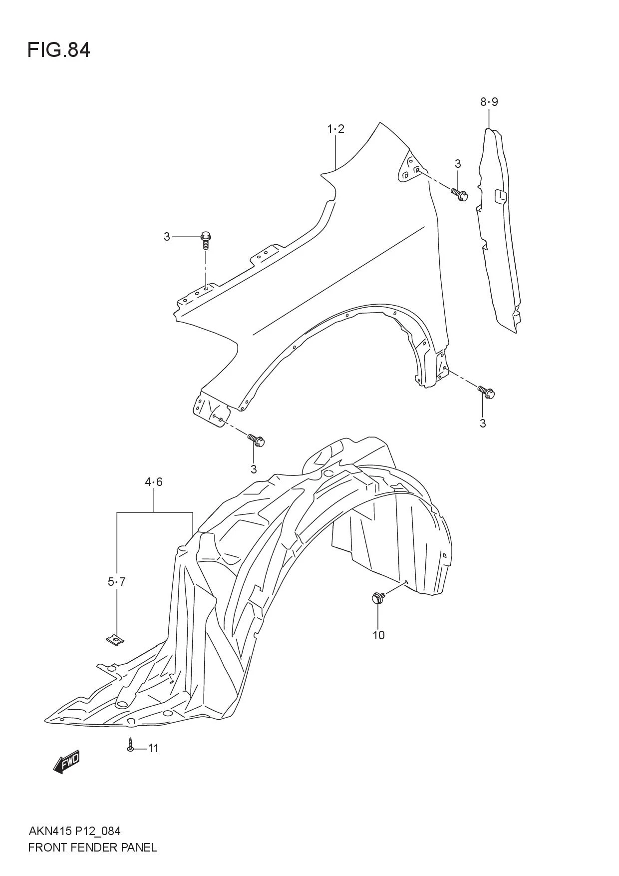 FIG.84 FRONT FENDER