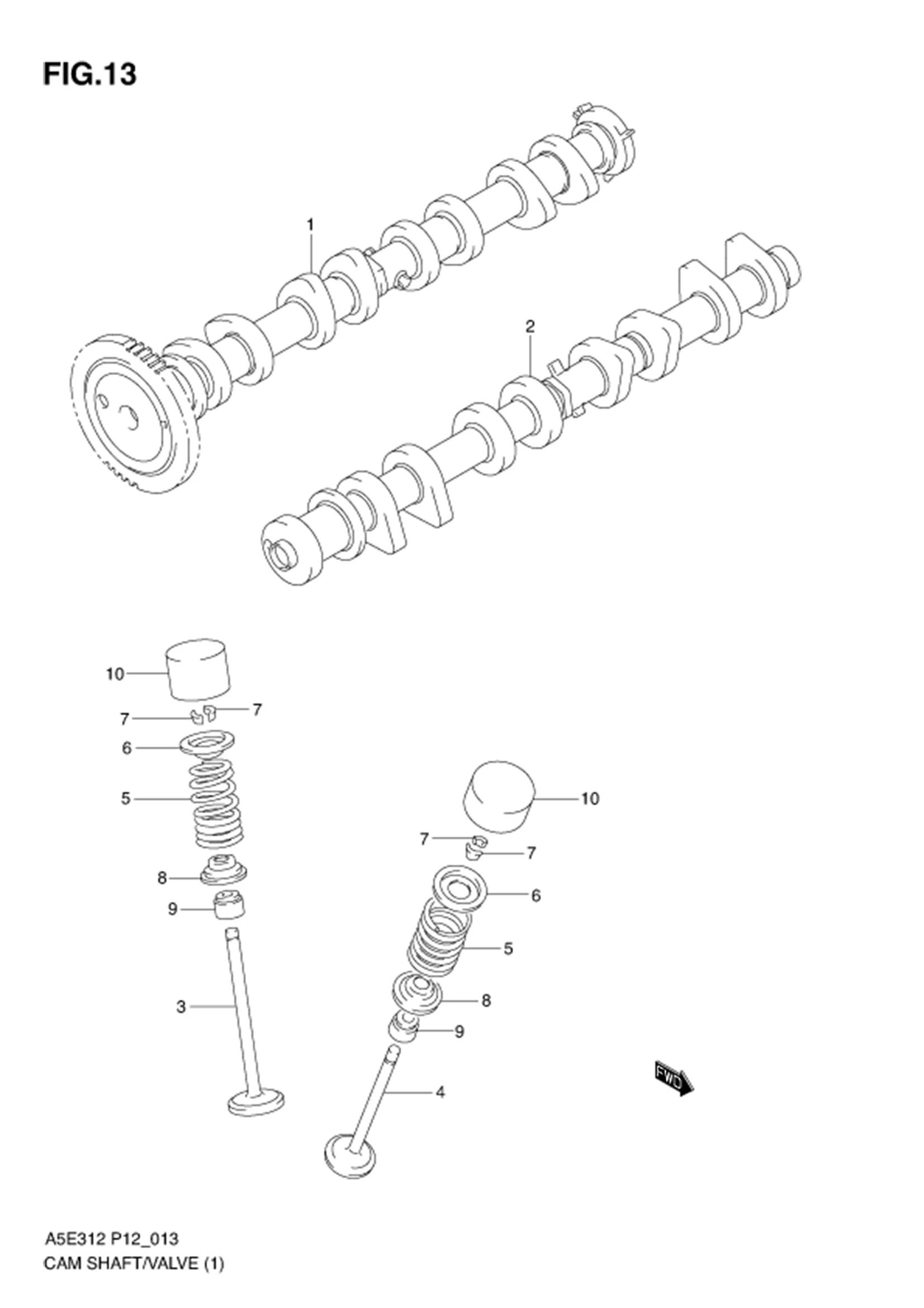FIG.13 CAM SHAFT/VALVE (TYPE 1)